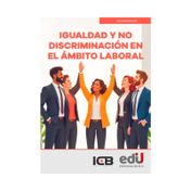 Igualdad y no discriminación en el ámbito laboral
