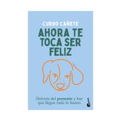 Ahora te toca ser feliz