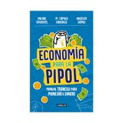 Economía para la pipol: manual tranqui para manejar el dinero