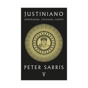Justiniano: emperador, soldado, santo