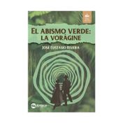 El abismo verde: la vorágine