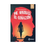 Me abrirás tu corazón