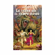 La tierra que el tiempo olvidó