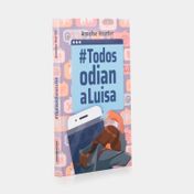 #Todos odian a Luisa