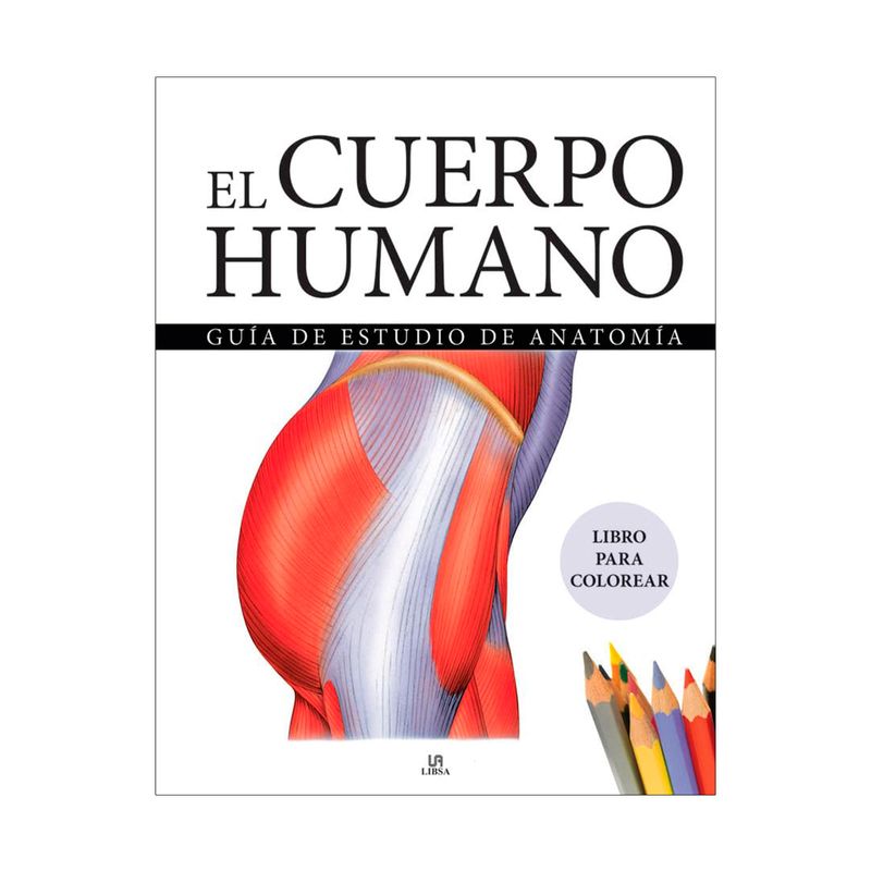 el-cuerpo-humano-guia-de-estudio-de-anatomia-9788466243940