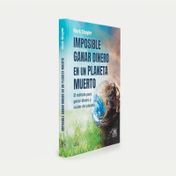 Imposible ganar dinero en un planeta muerto