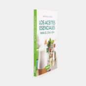 Los aceites esenciales para el día a día