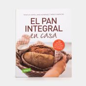 El pan integral en casa