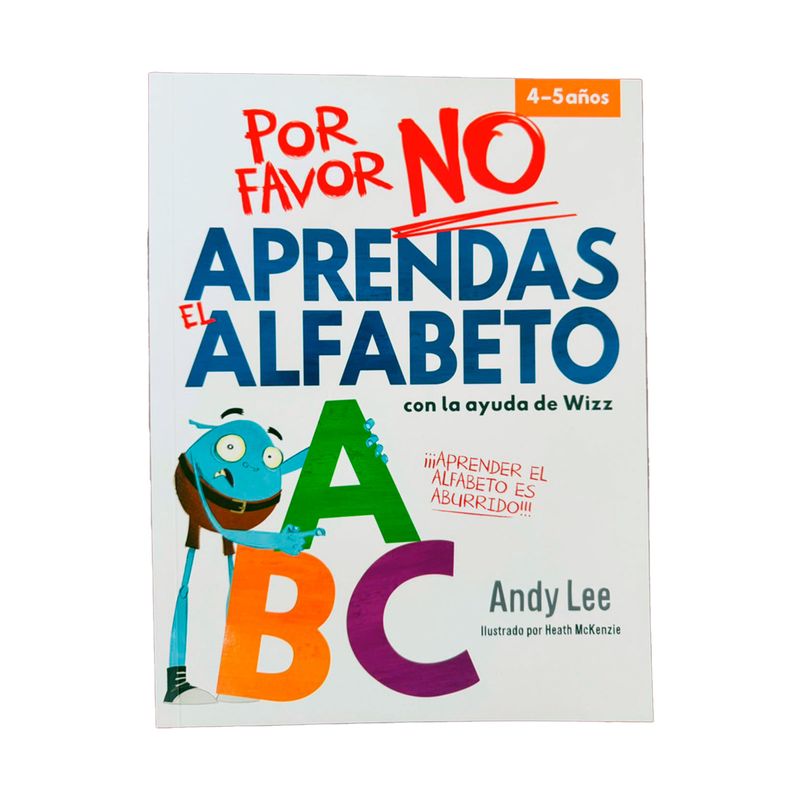 por-favor-no-aprendas-el-alfabeto-9789915680293