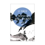 El pájaro que bebe lagrimas 1: el corazón del naga