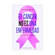 El cáncer no es una enfermedad