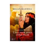 las-guerreras-maxwell-4-una-flor-para-otra-flor-9786287595149