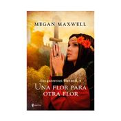 Las guerreras Maxwell 4: una flor para otra flor