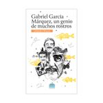 gabriel-garcia-marquez-un-genio-de-muchos-rostros-9786289658873