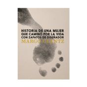 Historia de una mujer que caminó por la vida con zapatos de diseñador