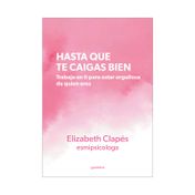 Hasta que te caigas bien