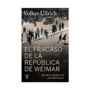 El fracaso de la república de Weimar
