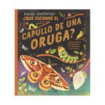 -que-esconde-el-capullo-de-una-oruga-y-otros-misterios-fascinantes-de-las-mariposas-y-las-polillas-9788419158703