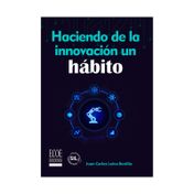 Haciendo de la innovación un habito