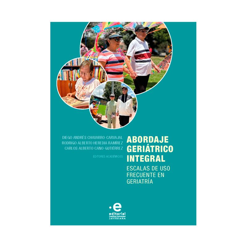 abordaje-geriatrico-integral-escalas-de-uso-frecuente-en-geriatria-9789587819311