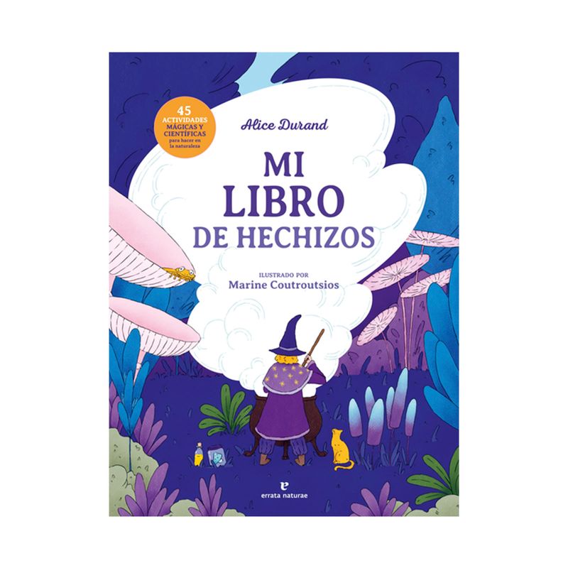 mi-libro-de-hechizos-45-actividades-magicas-y-cientificas-9788419158826