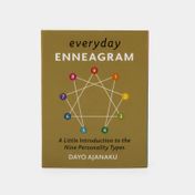 Everyday Enneagram: A Little introduction To The Nine Personality Types