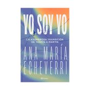 Yo soy yo: la asombrosa transición de Yasmín a Martín