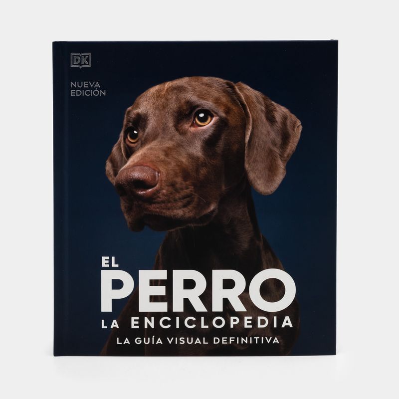 el-perro-la-enciclopedia-la-guia-visual-definitiva-9788419282811