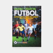Memoria y legado del futbol: futbolistas que no deben ser olvidados