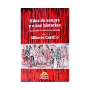 Hilos de sangre y otras historias. Así se formó la oligarquía en Colombia