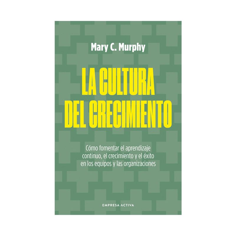 la-cultura-del-crecimiento-9788418308048