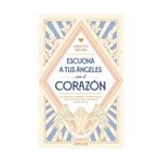 escucha-a-tus-angeles-con-el-corazon-9788419656001