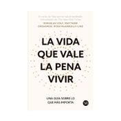 La vida que vale la pena vivir