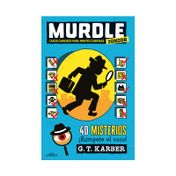 Murdle: casos curiosos para mentes curiosas