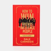 How To Win Friends And Influence People