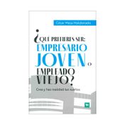 ¿Qué prefieres ser: empresario joven o empleado viejo?