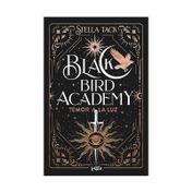 Black Bird Academy 2: temor a la luz