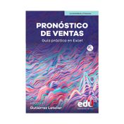 Pronóstico de ventas: guía práctica en Excel