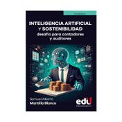 Inteligencia artificial y sostenibilidad: desafío para contadores y auditores