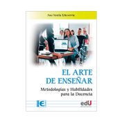 El arte de enseñar: Metodologías y habilidades para la docencia