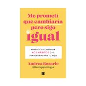 Me prometí que cambiaría pero sigo igual