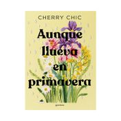 Aunque llueva en primavera
