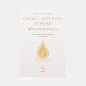 Conoce y experimenta el poder de tu amígdala