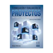 Formulación y evaluación de proyectos: enfoque para emprendedores