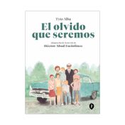 El olvido que seremos